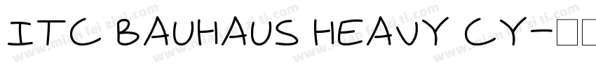 ITC Bauhaus Heavy Cy字体转换